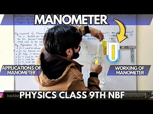 Manometer | Working Principle of Manometer | Physics Class 9th | Applications of Manometer | NBF