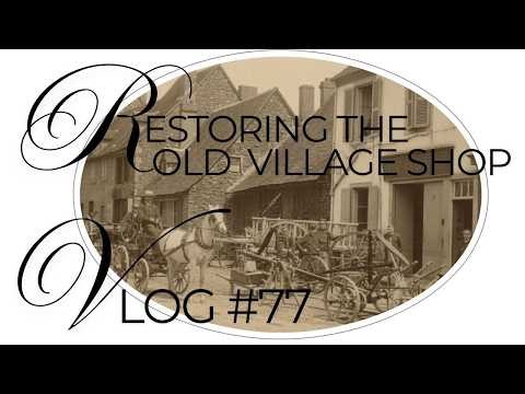 Restoring the old village shop- Am I getting closer to opening? #77
