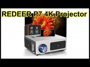 REDEER P7 4K Projector