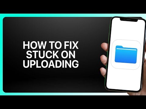 How To Fix “Stuck On Uploading” In iPhone Files App 2025! Tutorial