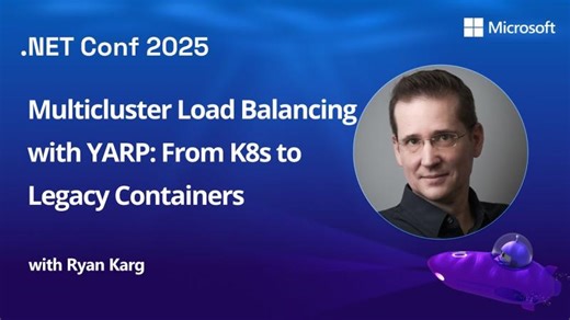 Multicluster Load Balancing with YARP: From K8s to Legacy Containers | Tung Nguyen