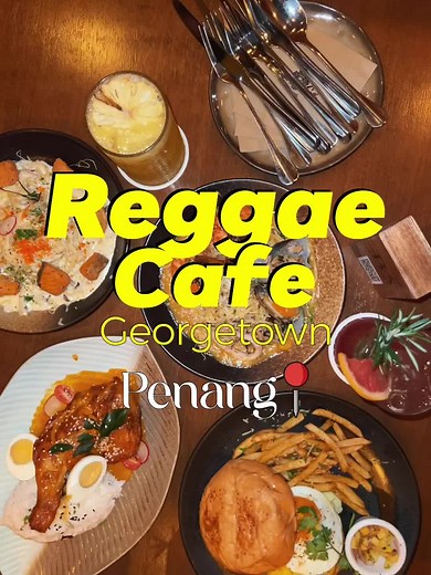 Discover Reggae Cafe in Penang: A Foodie's Paradise