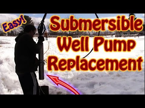 How to Replace a 240 Volt Submersible Well Pump ~ Submersible Well Pump Removal & Installation
