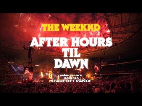 Live Full Set | The Weeknd : AHTD Tour | Paris, Stade de France, Leg 3