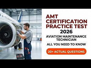 How to Pass the AMT Certification Practice Test 2026 Aviation Maintenance Technician Full Guide