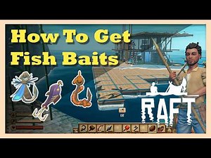 How to Get Fishing Baits in Raft | Beginner Guide
