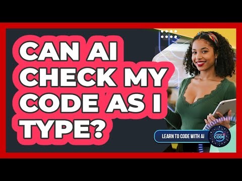 Can AI Check My Code As I Type?
