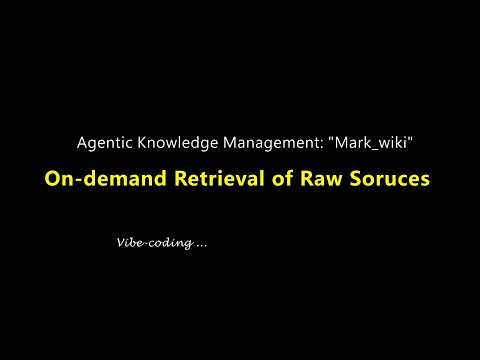 Agentic KM: (3) On-demand Mode of "Mark_wiki"