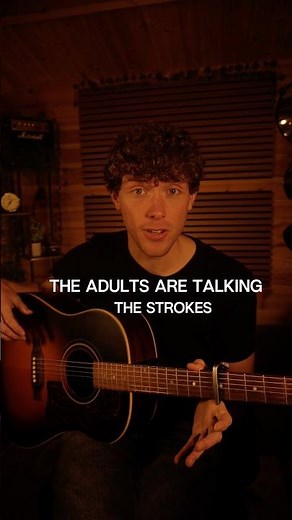 The Adults Are Talking – easy guitar version