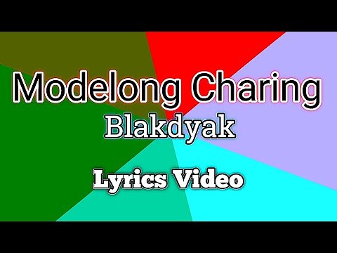 Modelong Charing - Blakdyak (Lyrics Video)