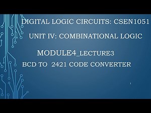 Module4_lecture3:Design of BCD to 2421 code