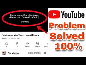 There Was A Problem While Playing Problem Solved In YouTube