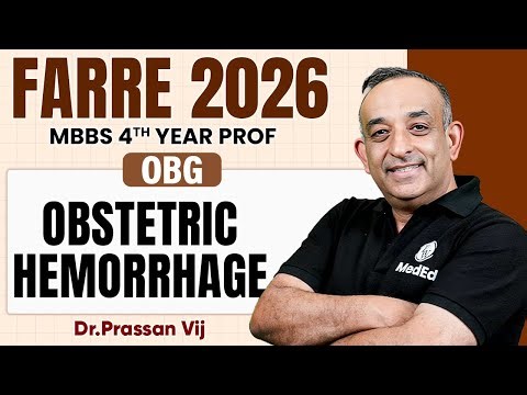Obstetric Hemorrhage | OBG | MBBS 4th Year | Farre Series | Dr. Prassan Sir | PW MedEd