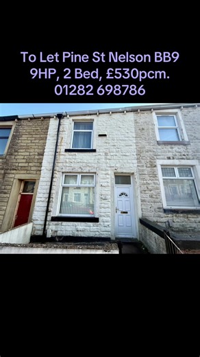 To Let Pine Street Nelson, BB9 9HP, £530 pcm • 2 Bedrooms • 1 Reception Room • Double Glazed • Central heated • Clean Property • 1 Bathroom • Landlord & Work references needed • £530 deposit plus £530 rent payable in advance • Council Tax Band A Tel: 01282 698786 www.ultimatepropertysolutions.co.uk CLICK ON THIS LINK FOR MORE INFO: https://www.zoopla.co.uk/to-rent/details/72586046/?pro_preview=1