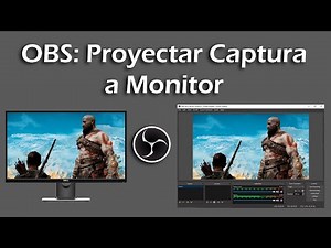 Proyectar capturadora a un monitor con OBS