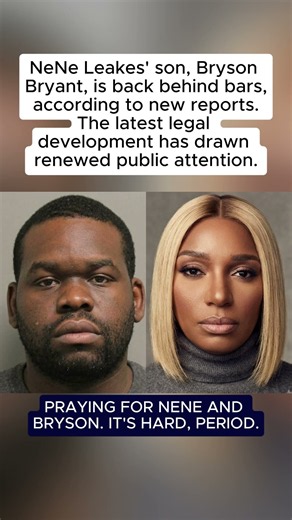 NeNe Leakes' Son Bryson Bryant Back Behind Bars