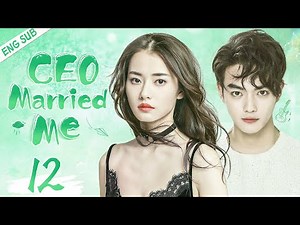 ENGSUB【CEO Married Me】▶EP12 | Xu Kai, Chai Biyun 💌CDrama Recommender