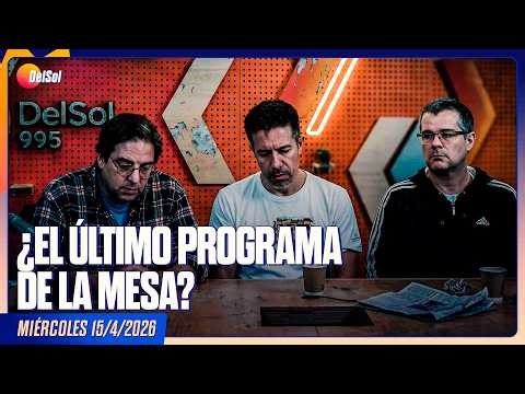 #LaMesa | ¿EL ÚLTIMO PROGRAMA DE LA MESA? | 15/4/2026