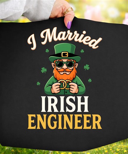 I Married an Irish Engineer PNG: Funny Irish Pride Humor Lucky Shamrock St Patricks Day Png Quote Clipart (digital Download) - Etsy