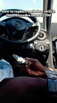 Mercedes Benz window switch replacement