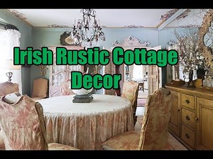 Irish Rustic Cottage Home Decor.
