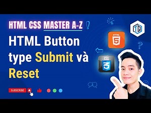 31. HTML Button Submit và Reset | HTML CSS Master A-Z | TrungQuanDev