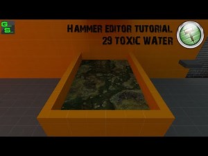 Hammer Editor Tutorial 29 - Toxic Water