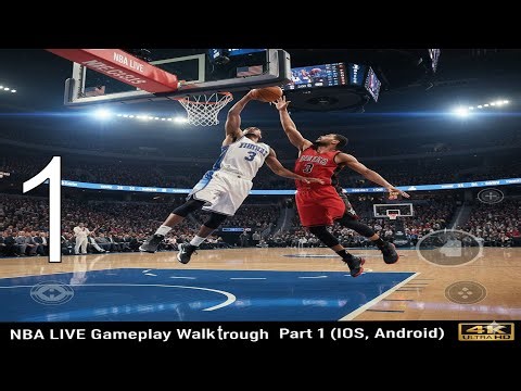 NBA LIVE Gameplay Walkthrough Part 1 (iOS, Android)