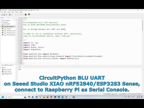 CircuitPython BLU UART on XIAO nRF52840/ESP32S3 Sense, connect to Raspberry Pi as Serial Console.