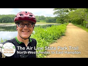 The Air Line State Park Trail - North Westchester to East Hampton