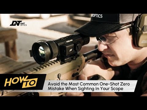 How to Avoid the Most Common One-Shot Zero Mistake When Sighting In Your Scope