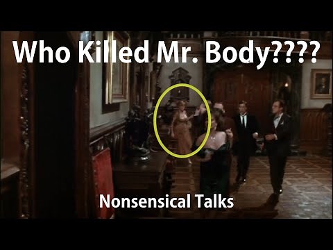 Nonsensical Talks: Who Killed Mr. Body In Clue (The Movie)?