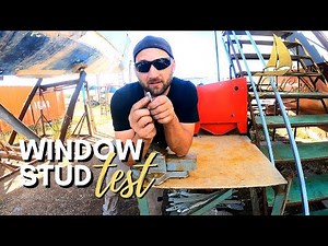 Sailing QC #48 | Companionway Sliding Hatch & Boat Window Studs Test | Steel Sailboat Restoration