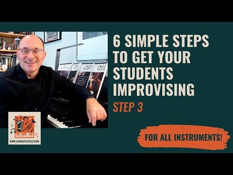 Step 3 - Six simple steps to get your students improvising