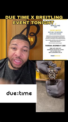 Due Time Presents: The Watchers and Breitling Event TONIGHT at Easton Town Center in Columbus OH! Can’t wait to see everyone 💯 @Breitling #watchtok #watchlover #luxurywatches #fyp @The Watchers @rod.dye