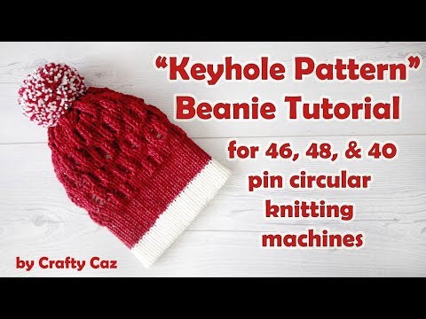 Lusciously Loopy "Keyhole pattern" Beanie Tutorial for Circular knitting machines #knitting