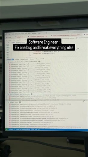 Software Engineer :Fix one thing and Break everything else