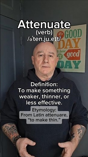Attenuate! English Pronunciation, Meaning, Synonyms, Etymology, and Examples!