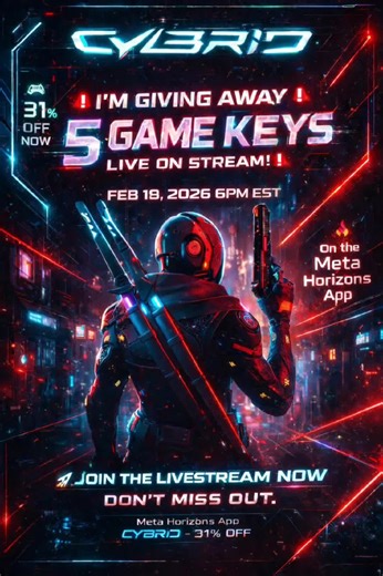 Join me Live Tomorrow at 6pm Est. Time were playing Cybrid and the dev gave me 5 game keys to giveaway! also Cybrid is 31% off now on Meta horizons app!