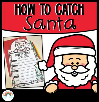 How To Catch Santa | Christmas Book Companion & Procedural Writing | STEM