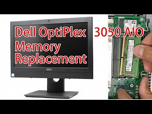 How to replace and add memory in a Dell OptiPlex 3050 AIO