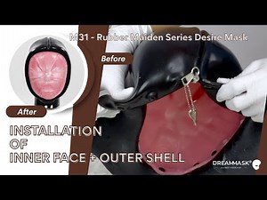 Installation of Inner Face + Outer Shell of M31 Rubber Maiden Mask 🙊❣️