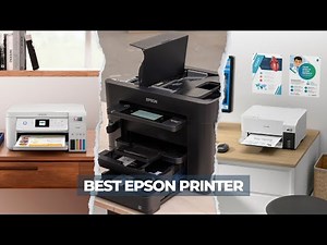 7 Best Epson Printer Of 2025! Save Ink, Print More!