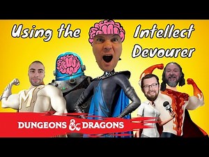 Using the Intellect Devourer in D&D (Dungeon Master Round Table)