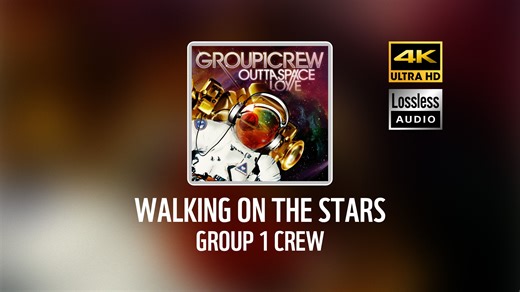 Group 1 Crew - Walking On The Stars [𝐋𝐨𝐬𝐬𝐥𝐞𝐬𝐬]
