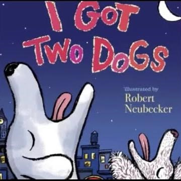 I Got Two Dogs read by Ms. Karen