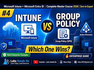 #4 Microsoft Intune vs Group Policy (GPO) | Which One Should You Use? | Complete Enterprise Guide
