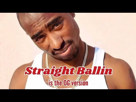 Straight Ballin: OG version or REMIX? You decide.
