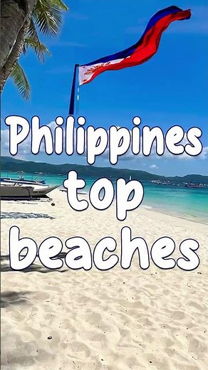 Most Beautiful and Best Beaches in the Philippines