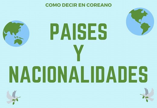 Países y nacionalidades en coreano - VOCABULARIO COREANO